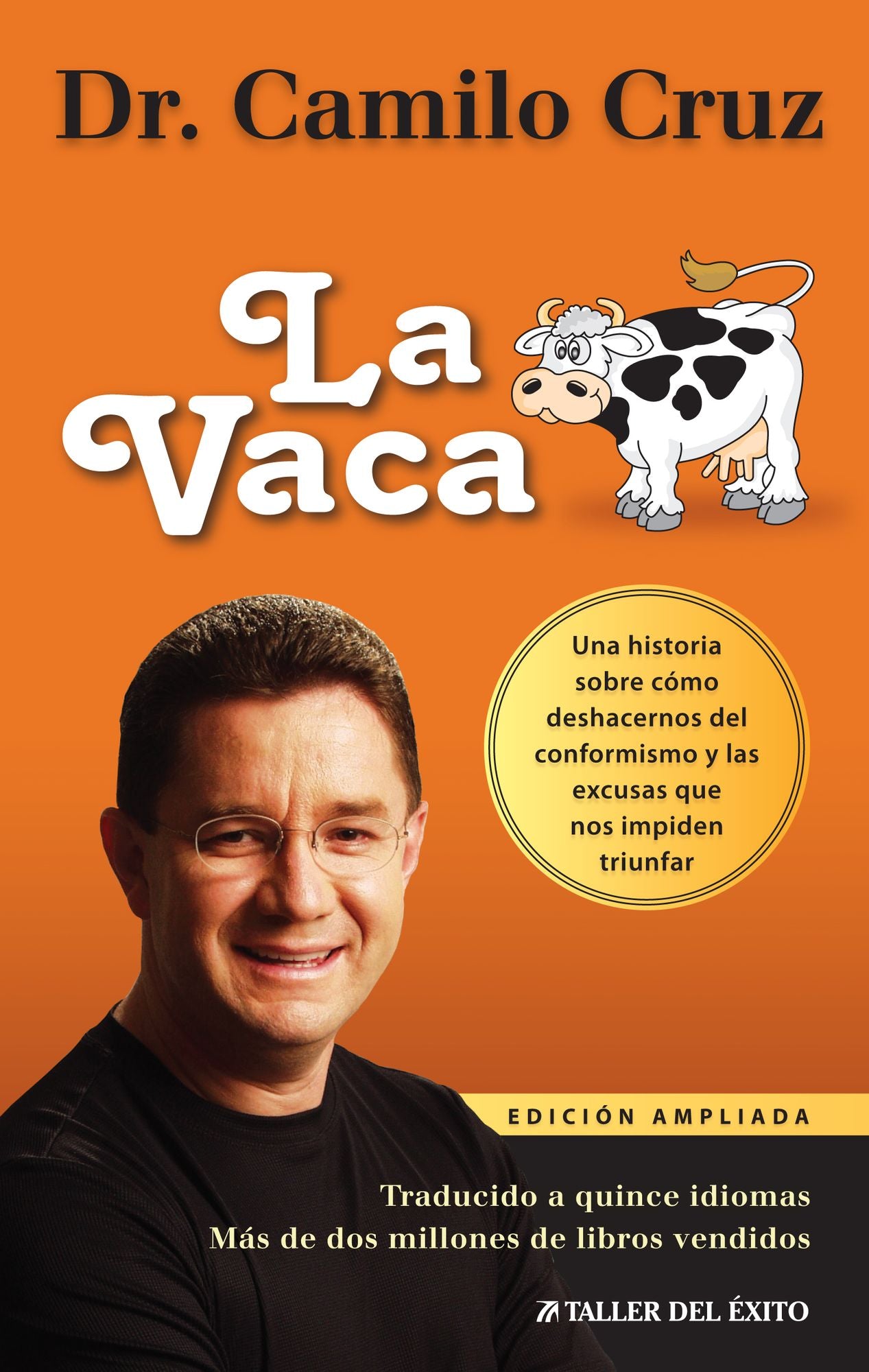La Vaca: Una historia sobre como deshacernos las excusas que nos impiden triunfar