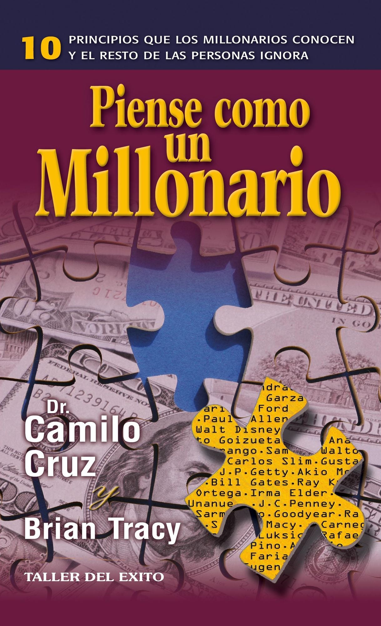 Piense como un millonario: 10 principios que los millonarios conocen y el resto de las personas ignora