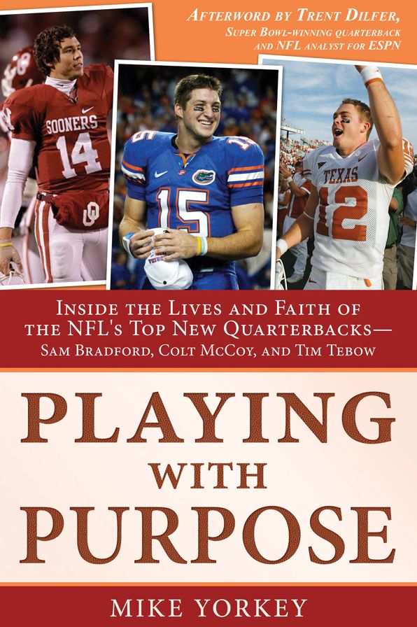 Playing with Purpose: Inside the Lives and Faith of the NFL's Top New Quarterbacks
