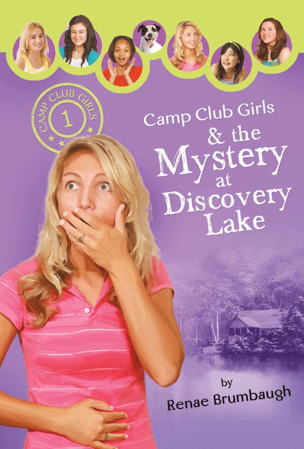 Camp Club Girls & the Mystery at Discovery Lake