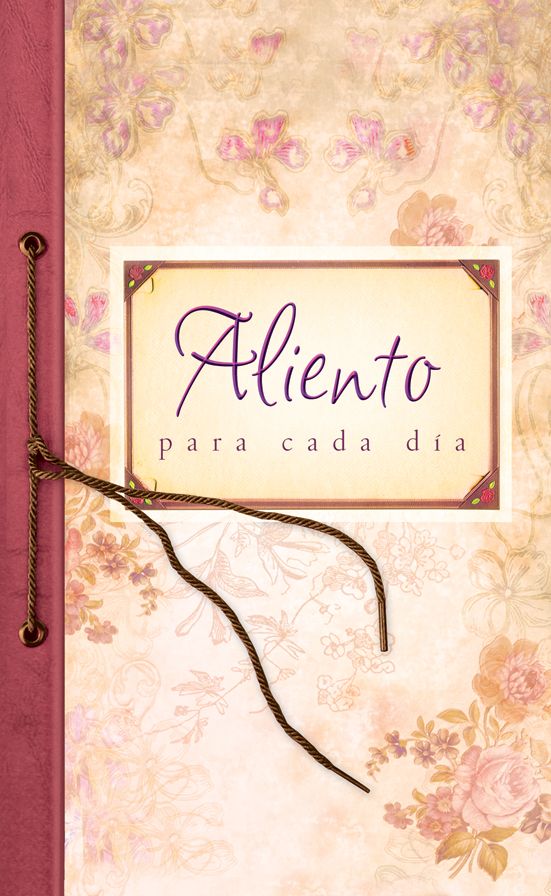 Aliento para cada dia: Everyday Encouragement