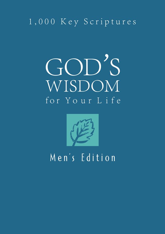 God's Wisdom for Your Life: Men's Edition: 1,000 Key Scriptures