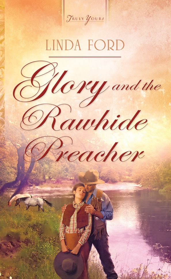 Glory and the Rawhide Preacher