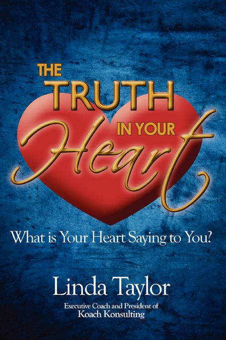 The Truth In Your Heart: What Is Your Heart Saying To You?