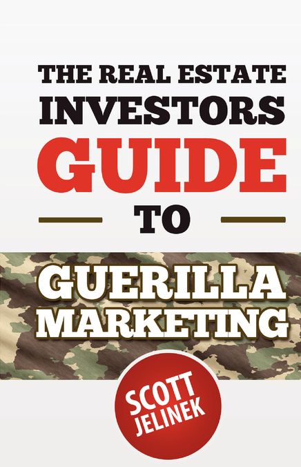 The Real Estate Investors Guide To Guerrilla Marketing