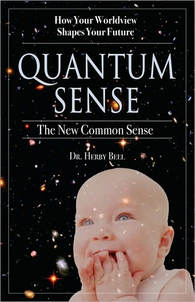 Quantum Sense: The New Common Sense