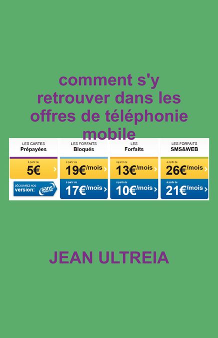 comment s'y retrouver dans les offres de tÃlÃphonie mobile