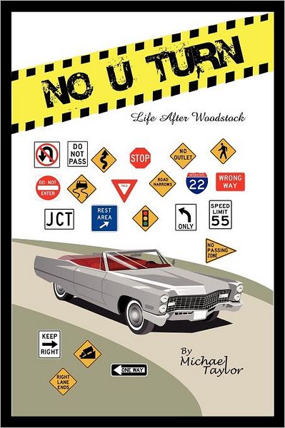 No U Turn: Life After Woodstock