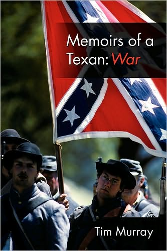Memoirs of a Texan: War