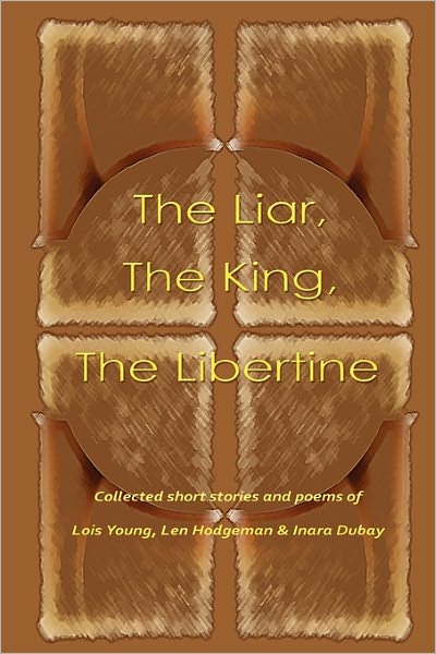 The Liar, The King, The Libertine