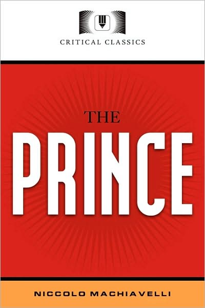 The Prince: Critical Classics