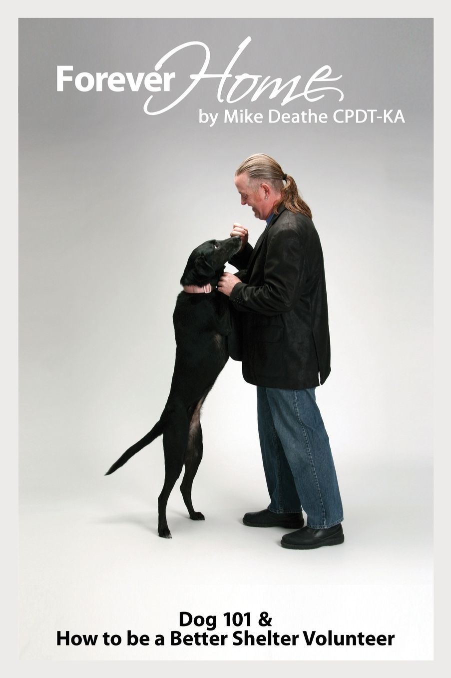 Forever Home...: Dog Training 101 & How To Be A Better Shelter Volunteer