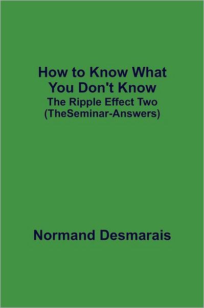 How to Know What You Don't Know: The Ripple Effect Two (the Seminar-Answers)