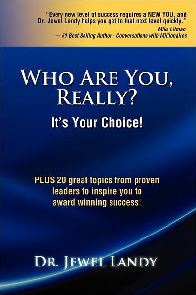 Who Are You, Really?: It's Your Choice!