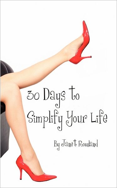 30 Days To Simplify Your Life