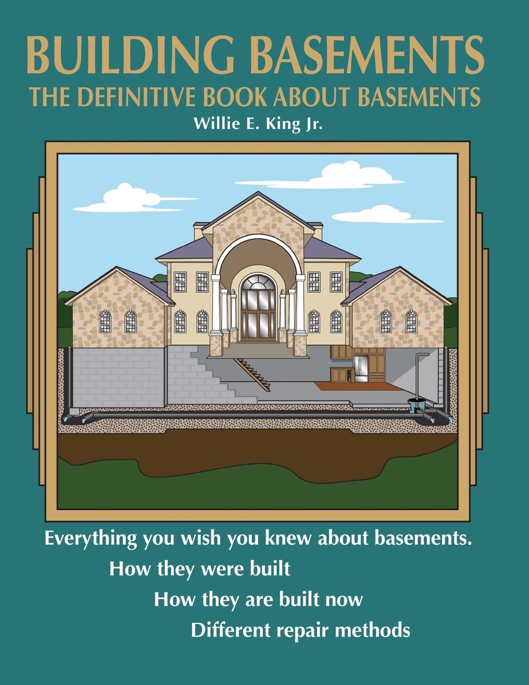 Building Basements: The Definitive Book about Basements