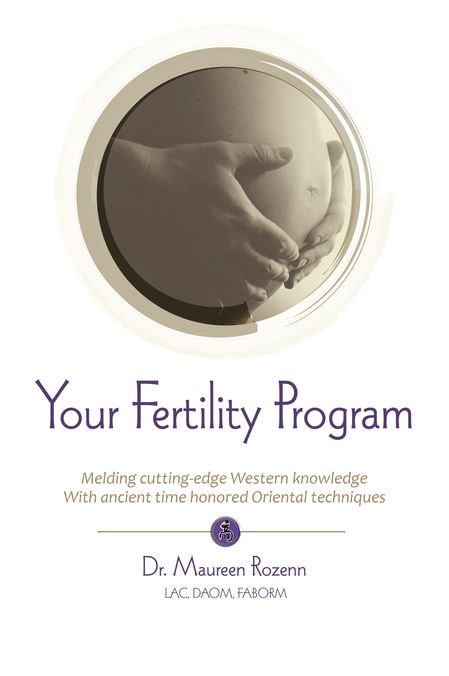 Your Fertility Program: The East/West Guide to Maximum Fertility