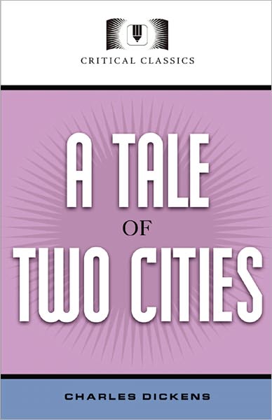 A Tale of Two Cities: A Story of the French Revolution
