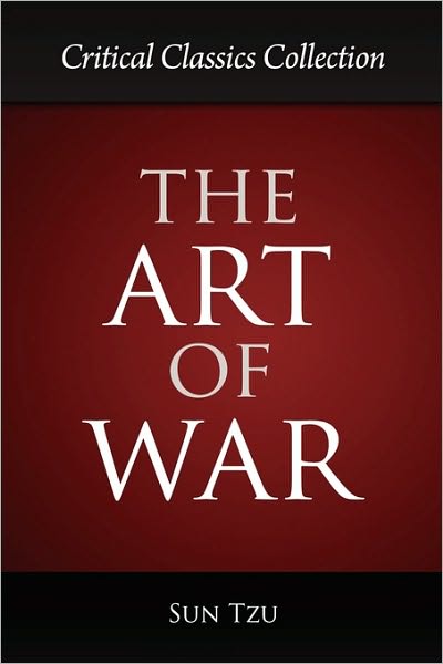 The Art of War: Critical Classics Collection