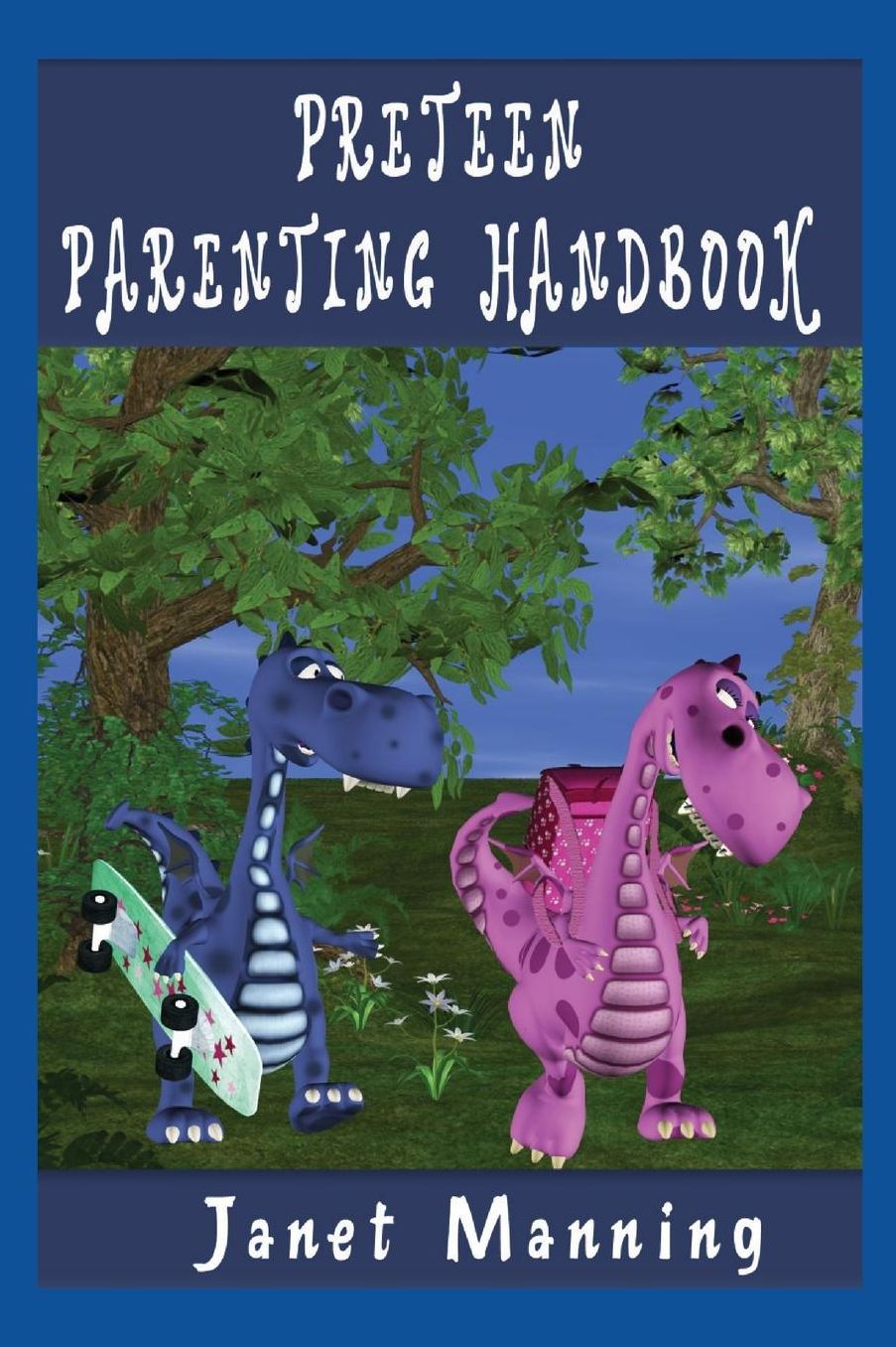 Preteen Parenting Handbook: Nurturing Your Relationship