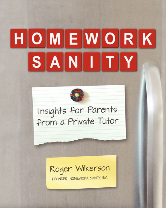 Homework Sanity: Insights for Parents from a Private Tutor