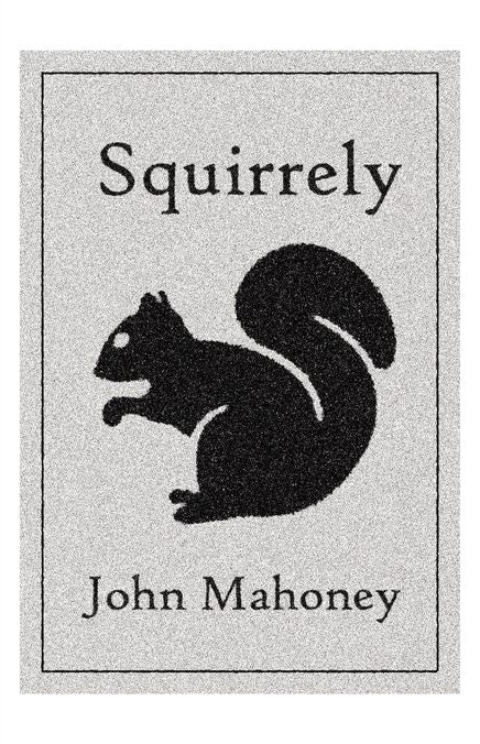 SQUIRRELY