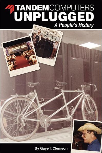 Tandem Computers Unplugged: A People's History