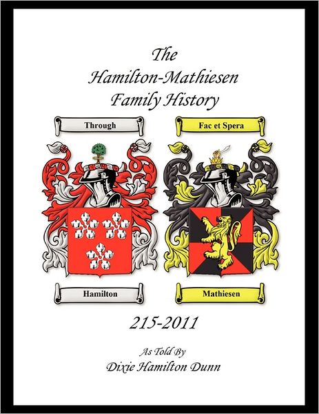 The Hamilton - Mathieson Family History