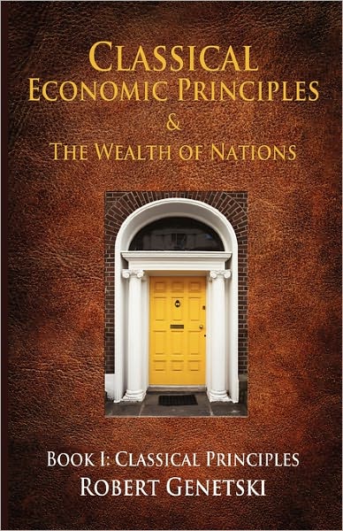Classical Economic Principles & The Wealth Of Nations