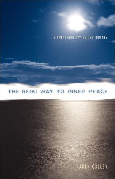 The Reiki Way To Inner Peace