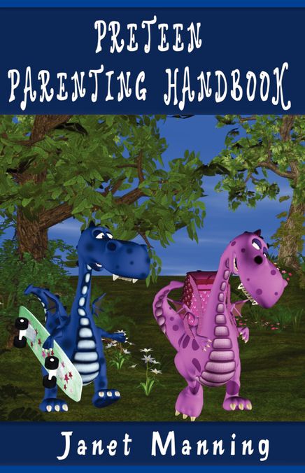 PRETEEN PARENTING HANDBOOK: Nurturing your relationship