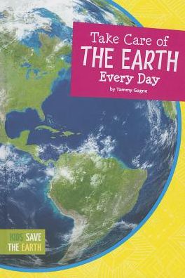 Take Care of the Earth Every Day