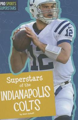 Superstars of the Indianapolis Colts