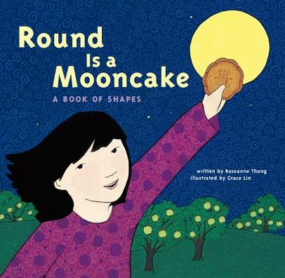 Round Is a Mooncake: A Book of Shapes
