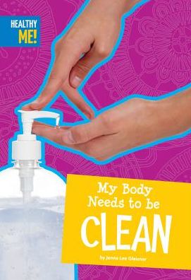 My Body Needs to Be Clean