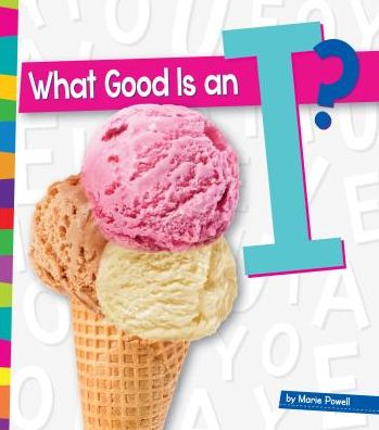 What Good Is an I?