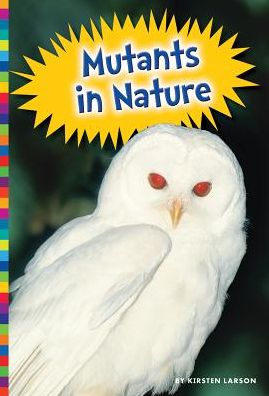 Mutants in Nature