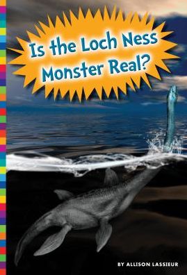 Is the Loch Ness Monster Real?