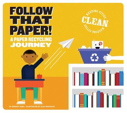 Follow That Paper! : A Paper Recycling Journey