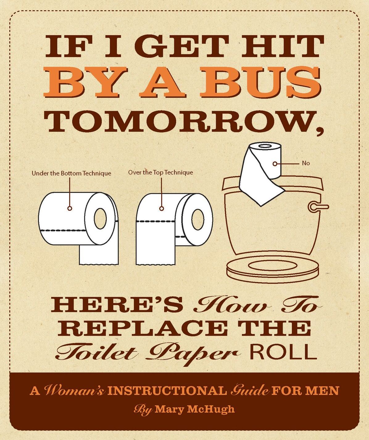 If I Get Hit By a Bus Tomorrow, Here's How to Replace the Toilet Paper Roll