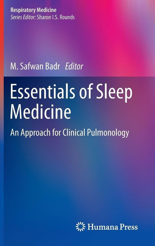 Essentials of Sleep Medicine: An Approach for Clinical Pulmonology