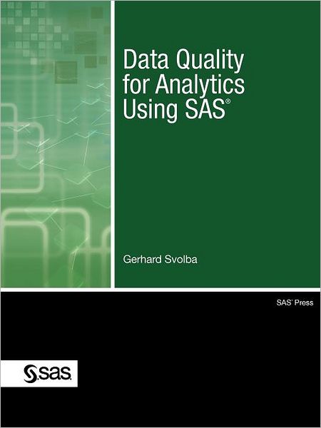 Data Quality For Analytics Using Sas