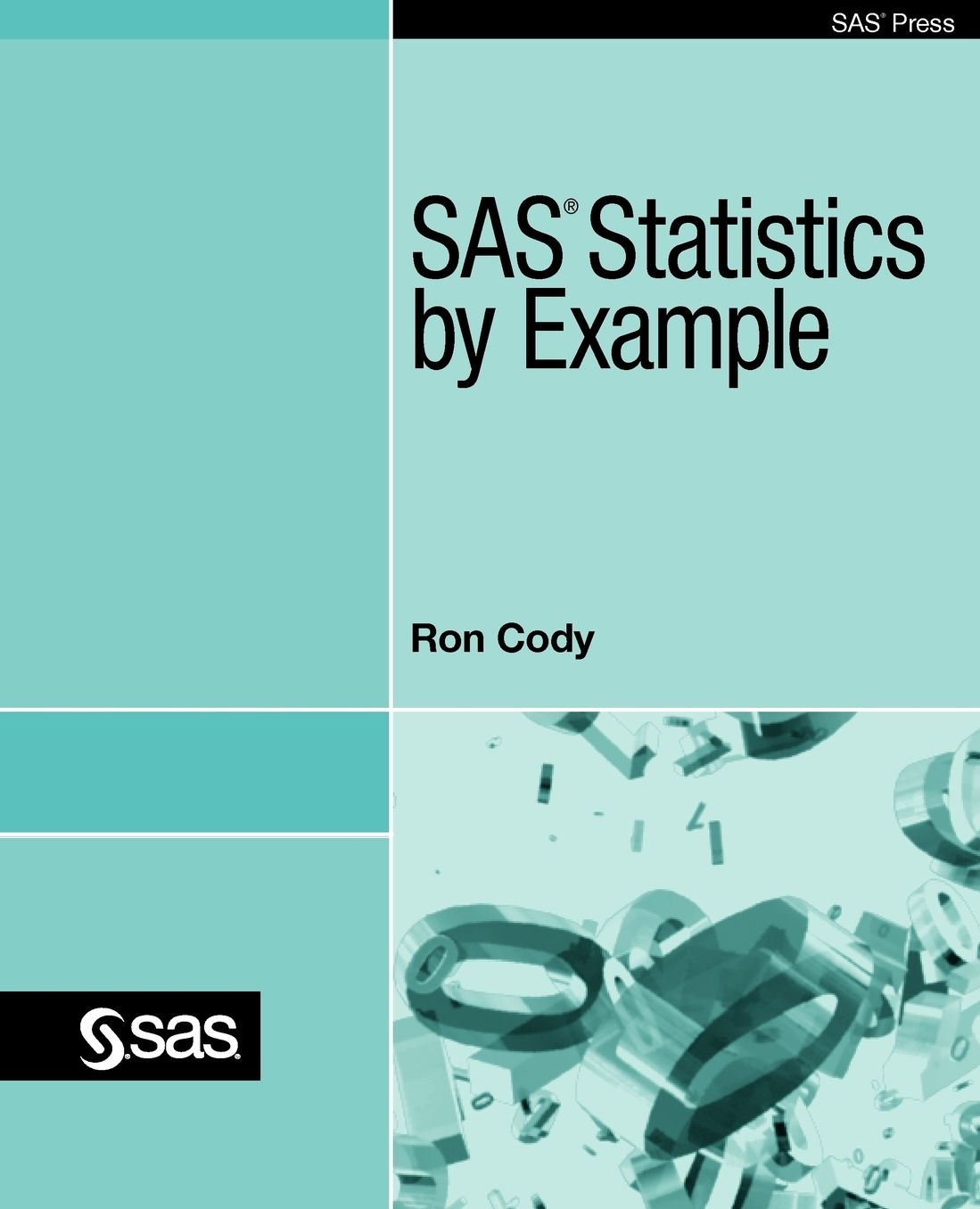 Sas Statistics By Example