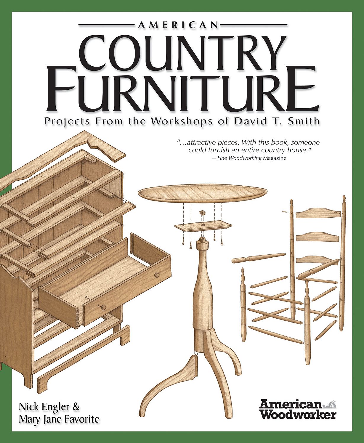 American Country Furniture: Projects From the Workshops of David T. Smith (American Woodworker)