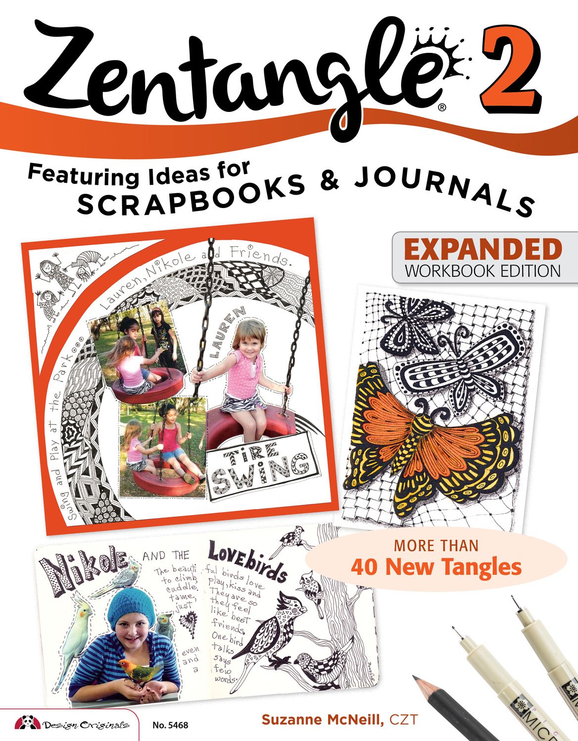 Zentangle 2: Scrapbooks, Sketchbooks, Journals, AJCs, Cards, Words, Borders