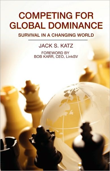 Competing For Global Dominance
