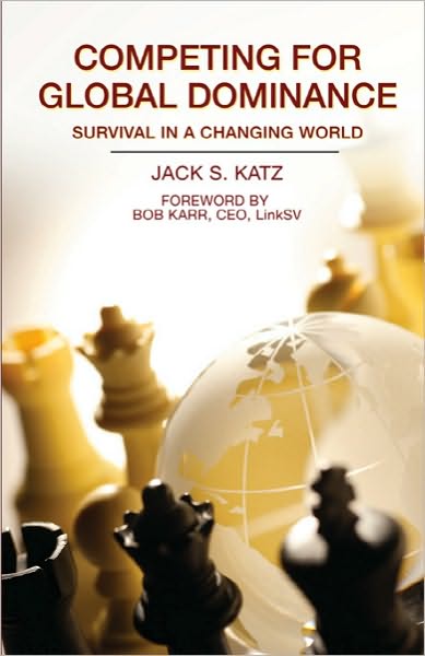 Competing for Global Dominance: Survival in a Changing World