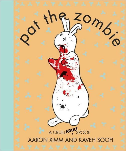Pat the Zombie: A Cruel (Adult) Spoof