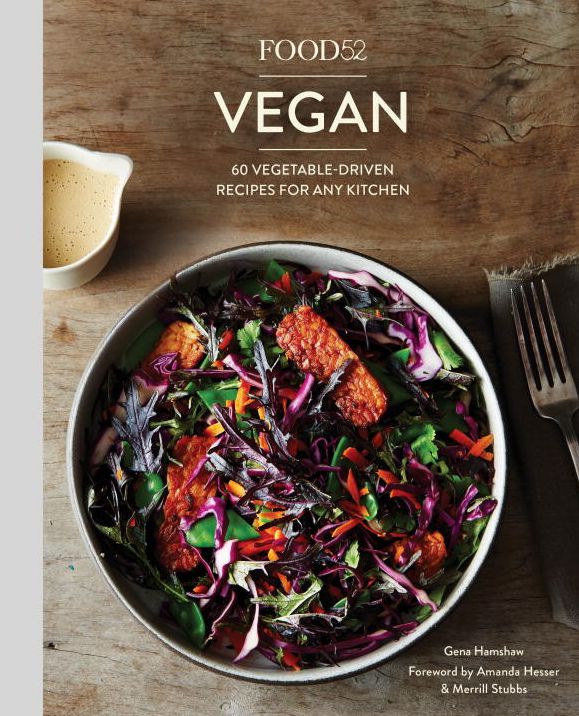 Food52 Vegan: 60 Vegetable-Driven Recipes for Any Kitchen