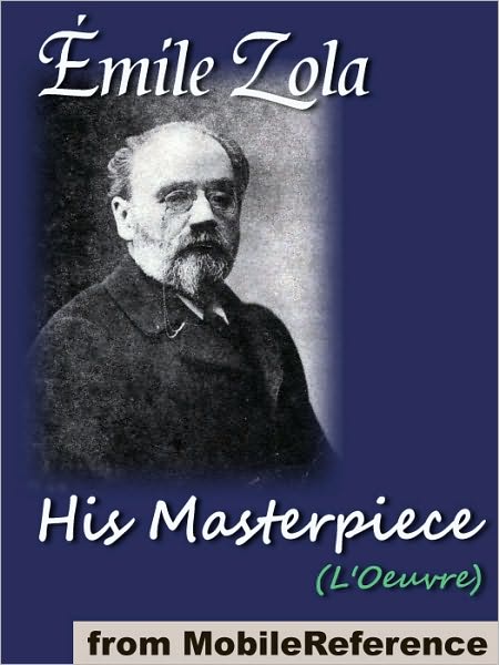 His Masterpiece : (L'Oeuvre)